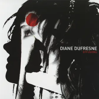 Effusions (Remastered) by Diane Dufresne