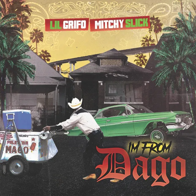 Im From Dago (feat. Mitchy Slick)