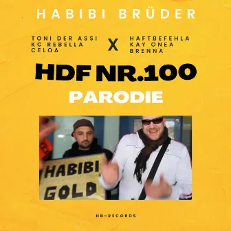 Hdf Nr.100 (Habibi Gold Parodie) by Habibi Brüder