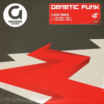 I Love Disco by Genetic Funk