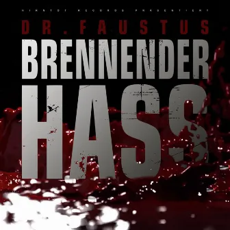 Brennender Hass by Dr. Faustus