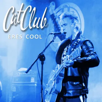 Eres Cool (En Vivo) by Cat Club