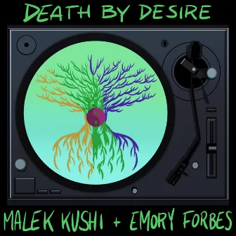 Death By Desire by Malek Kushi