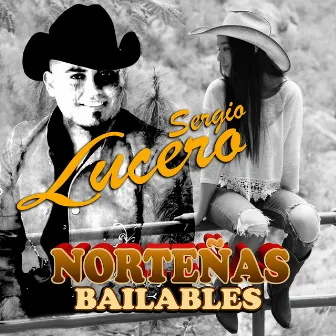 Norteñas Bailables (Norteño) by Sergio Lucero