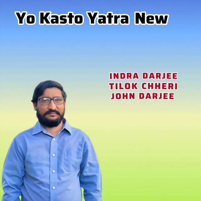 Yo Kasto Yatra New