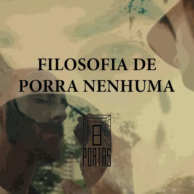 Filosofia de Porra Nenhuma