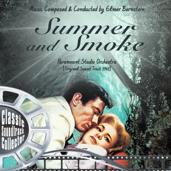 Summer and Smoke (Ost) [1961] by the Paramount Studio Orchestra