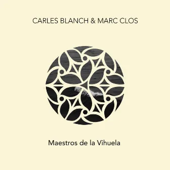 Maestros de la vihuela by Carles Blanch