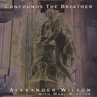 Confounds The Breather by Alexander Wilson