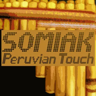 Peruvian Touch by DJ Somiak