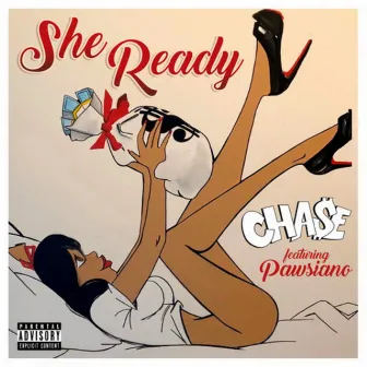 She Ready by Cha$e