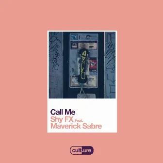 Call Me (feat. Maverick Sabre) by SHY FX