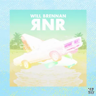 RNR by Will Brennan