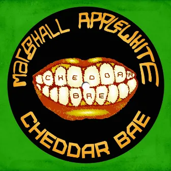 Cheddar Bae by Marshall Applewhite