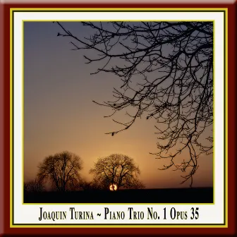 Turina: Piano Trio No. 1 in D Major, Op. 35 by Trio Fontenay