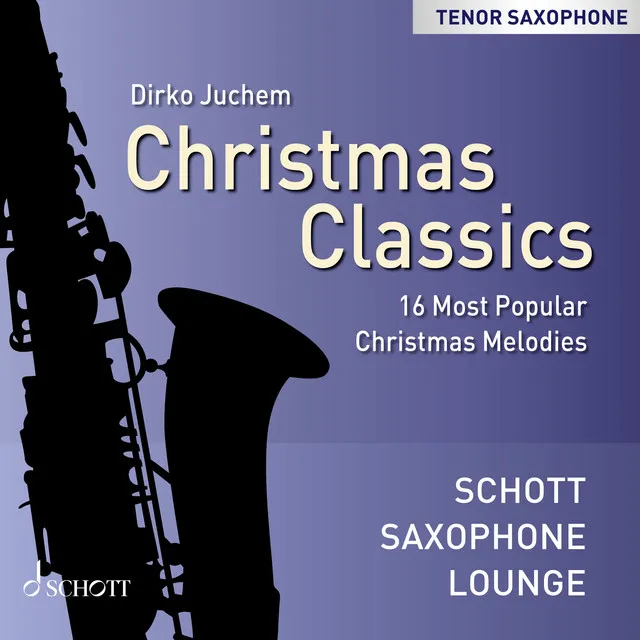 Christmas Classics - 16 Most Popular Christmas Melodies (Tenor Saxophone)