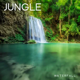 Jungle Waterfall by Ambient Jungle Sounds