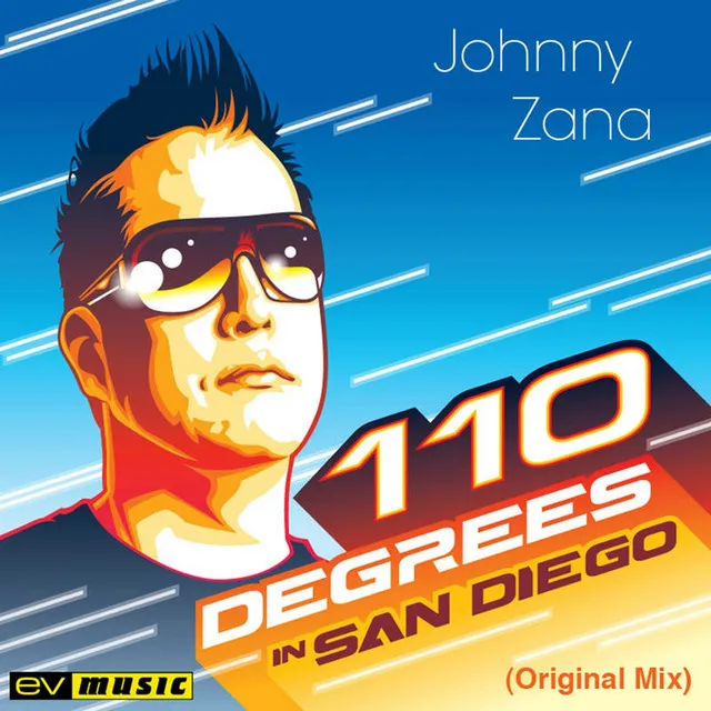 Johnny Zana - 110 Degrees in San Diego - Original Mix (Ev Music)