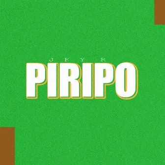 Piripo by Jey R