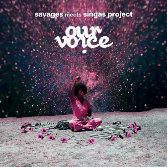 Our Voice by Savages