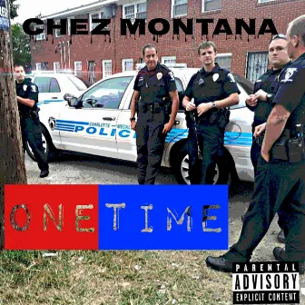 One Time by Chez Montana