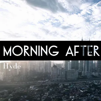 Morning After by Hyde