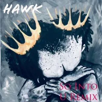 So into U (Remix) by HAWK