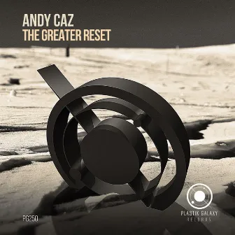 The Greater Reset by Andy Caz