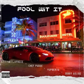 Fool Wit It by LittyWitLaPrece