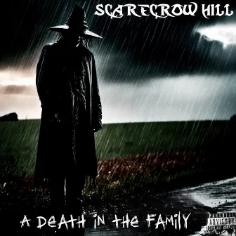 A Death In The Family by Scarecrow Hill