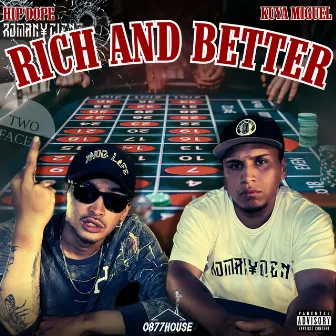 RICH AND BETTER (feat. KUYA MIGUEL) by HIP DOPE