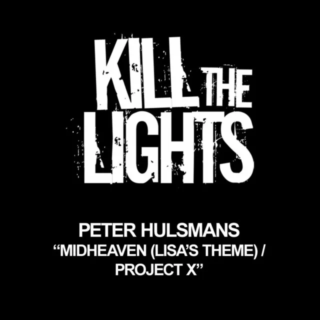 Midheaven (Lisa's Theme) / Project X