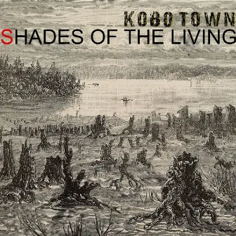 Shades of the Living by Kobo Town