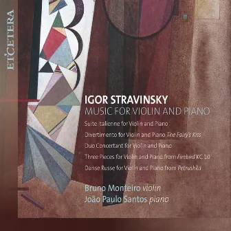 Stravinsky: Music for Violin and Piano by Joao Paulo Santos