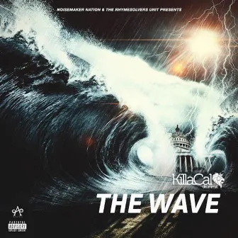 The Wave by Killa Cal