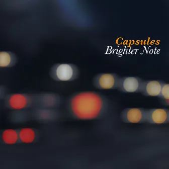 Capsules - EP by Brighter Note