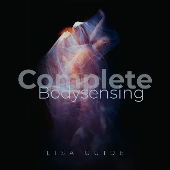 Complete Bodysensing by Lisa Guide