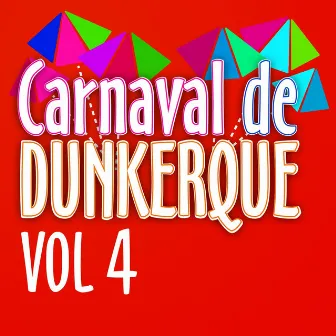 Carnaval de Dunkerque, Vol. 4 by Le carnaval Dunkerquois