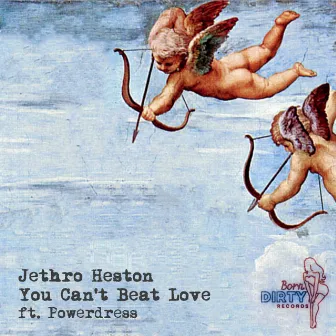 You Can't Beat Love by Jethro Heston