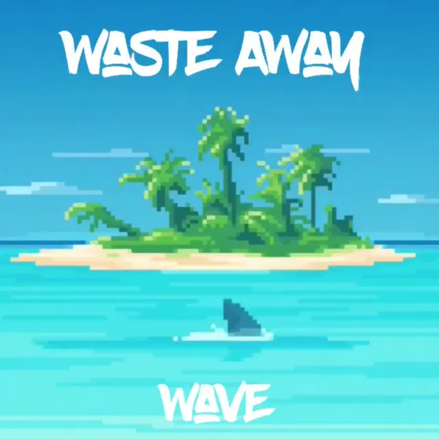 Waste Away