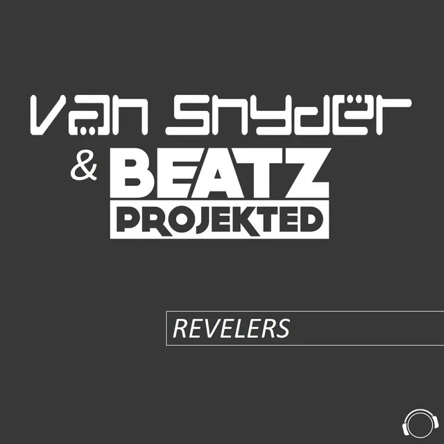 Revelers - Original Mix