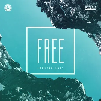 Free by Forever Lost