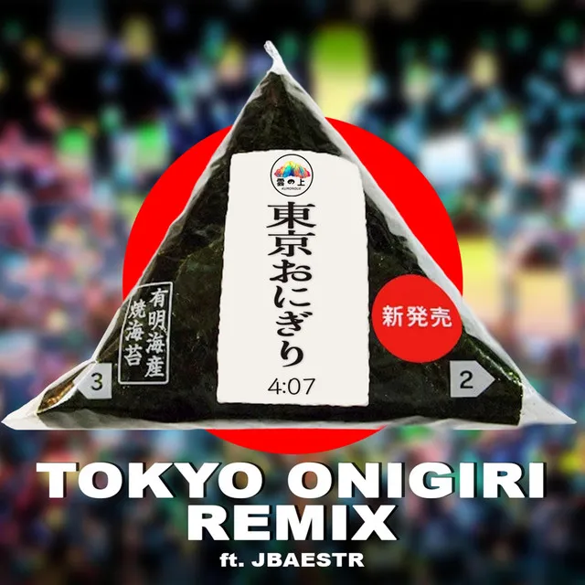 Tokyo Onigiri (Remix)