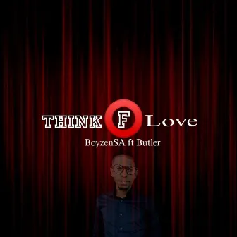 Think of love by BoyzenSA