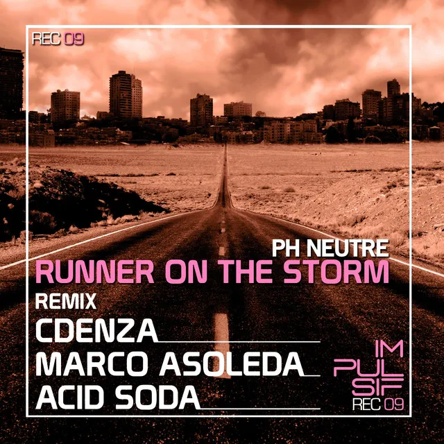 Runner On the Storm - Acid Soda Remix