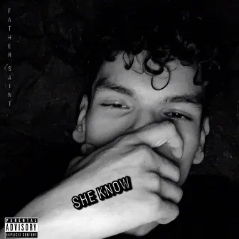 She Know by Father Saint