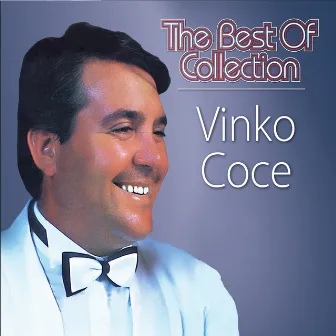 The Best Of Collection by Vinko Coce