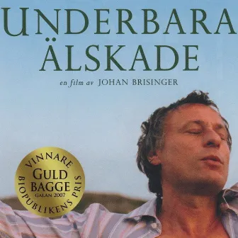 Underbara Älskade (Original Score) by Henrik Lörstad