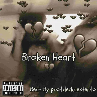 Broken Heart by NFL AyoSh3rm