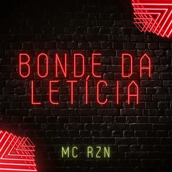 Bonde da Leticia by Mc Rzn